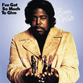 Carátula de 'I've Got So Much to Give', Barry White (1973)