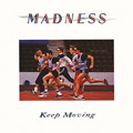 Carátula de 'Keep Moving', Madness (1984)