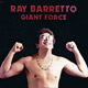 Carátula de 'Giant Force', Ray Barretto (banda) (1980)
