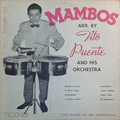 Carátula de 'Mambos arr. by Tito Puente and His Orchestra, Volume One', Tito Puente (1952)