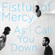Carátula de 'As I Call You Down. Fistful of Mercy', Ben Harper (banda) (2010)