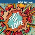 Carátula de 'Shot of Love', Bob Dylan (1981)