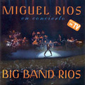 Carátula de 'En Concierto. Big Band Ríos', Miguel Ríos (1998)