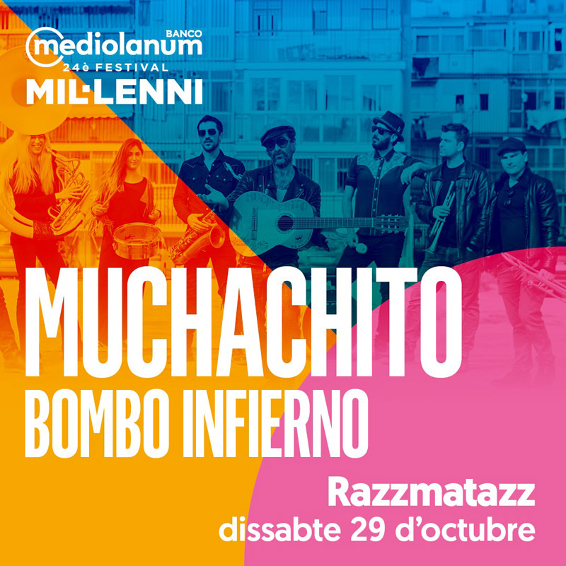 Muchachito Bombo Infierno en Razzmatazz 1, más info...