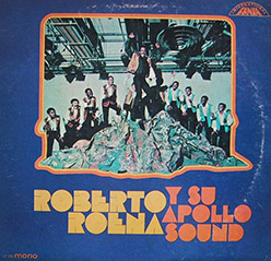 Roberto Roena y su Apollo Sound, 1969...